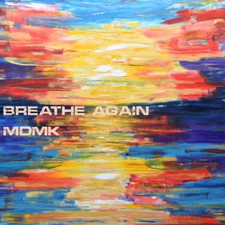 BREATHE AGAIN | Boomplay Music