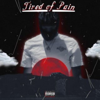 Tired of Pain