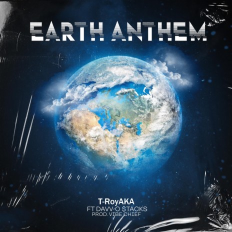 Earth Anthem ft. Davv-O $tacks | Boomplay Music