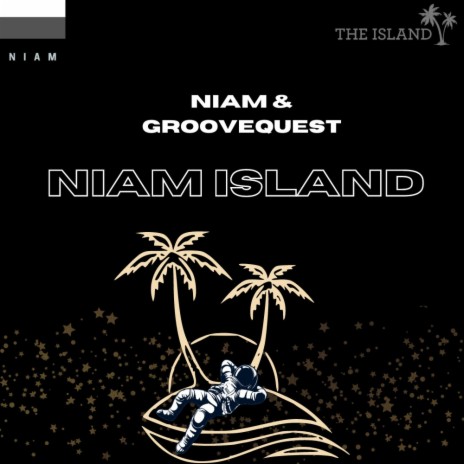 Niam Island (Radio Edit) ft. Groovequest | Boomplay Music