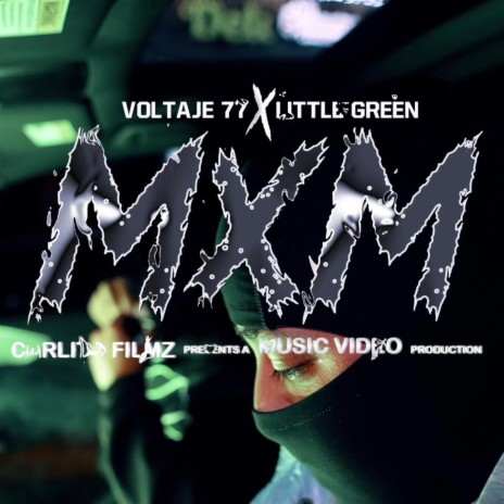 MxM ft. LittleGreen