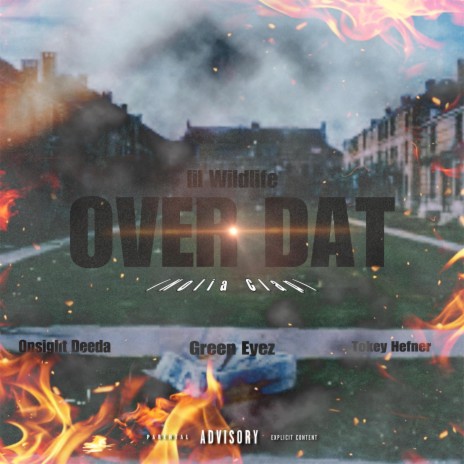 Over Dat/ Nolia Clap ft. Onsight Deeda, GreenEyez & Tokey Hefner | Boomplay Music