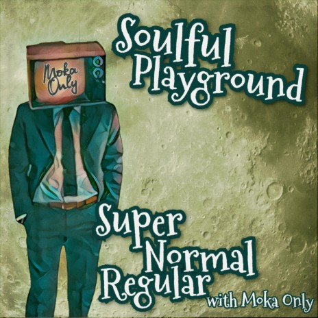 Super Normal Regular ft. Moka Only | Boomplay Music