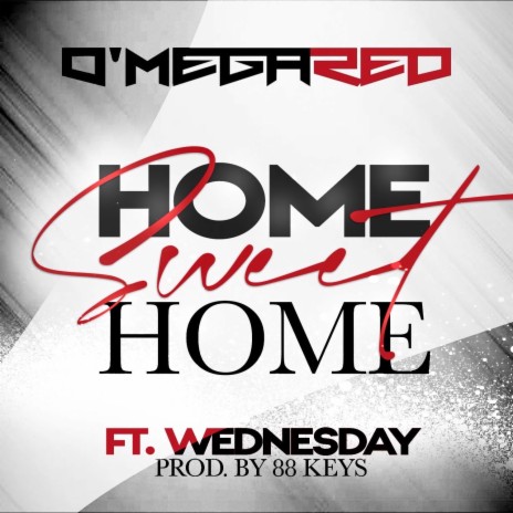 Home Sweet Home ft. 88-KEYS & Wednesday | Boomplay Music