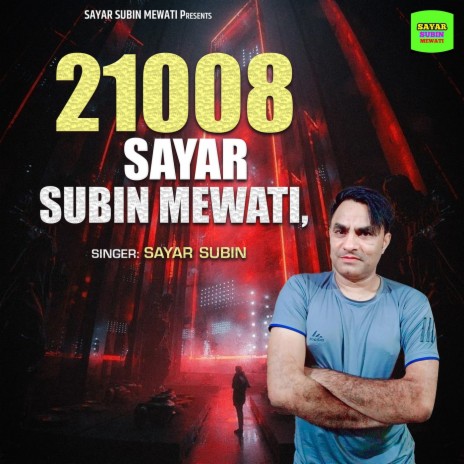 21008 Sayar Subin Mewati | Boomplay Music