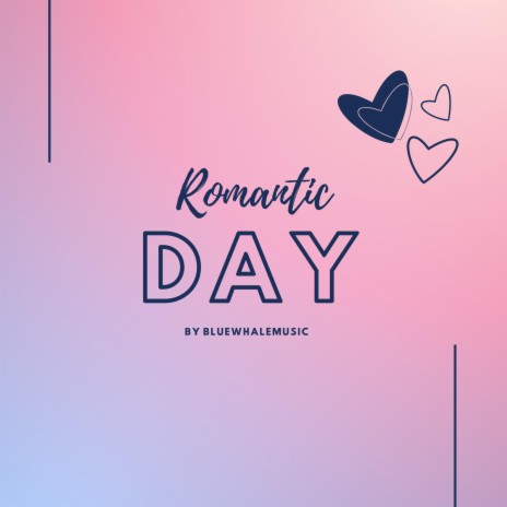 Romantic Day | Boomplay Music