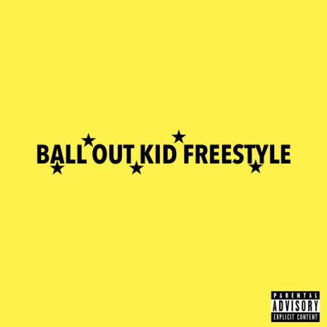 BALL OUT KID FREESTYLE