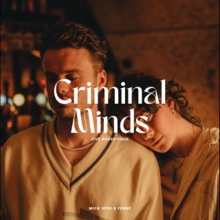 Criminal Minds (Live Akoestisch)