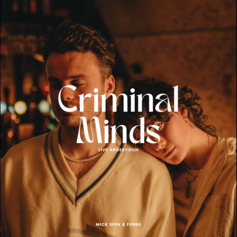 Criminal Minds ft. FENNE | Boomplay Music