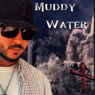 Muddy Water