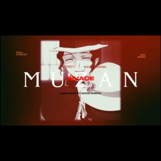 MUZAN ft. Shozie Hendrix & Sivade lyrics | Boomplay Music