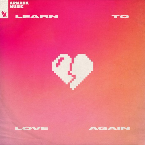 Learn To Love Again | Boomplay Music