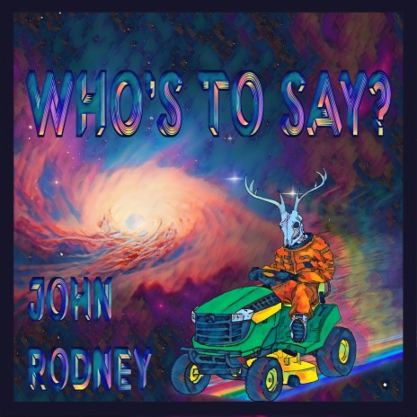 Who's To Say? | Boomplay Music