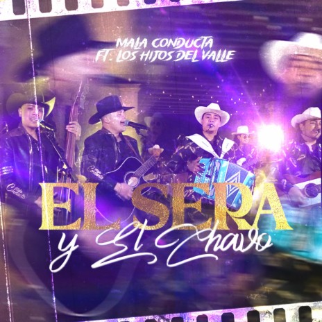 El Sera y El Chavo (En vivo) ft. Los Hijos Del Valle | Boomplay Music