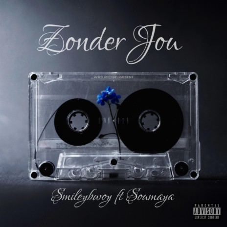 Zonder Jou ft. Soumaya | Boomplay Music