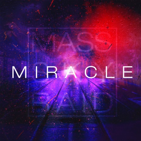 Miracle | Boomplay Music