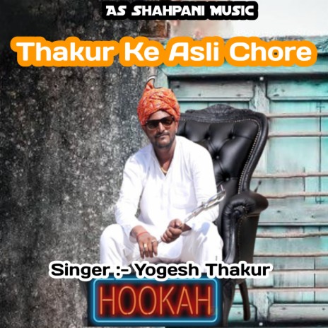 Thakur Ke Asli Chore (Haryanvi) | Boomplay Music