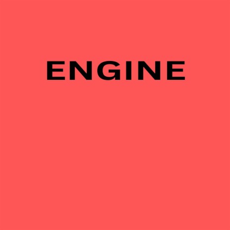 Engine | Boomplay Music