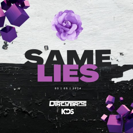 Same Lies (Radio Edit) ft. KDS | Boomplay Music