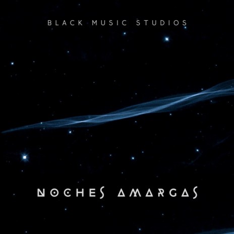 Noches Amargas | Boomplay Music