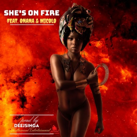 she's on fire ft. Micolo & Onana | Boomplay Music