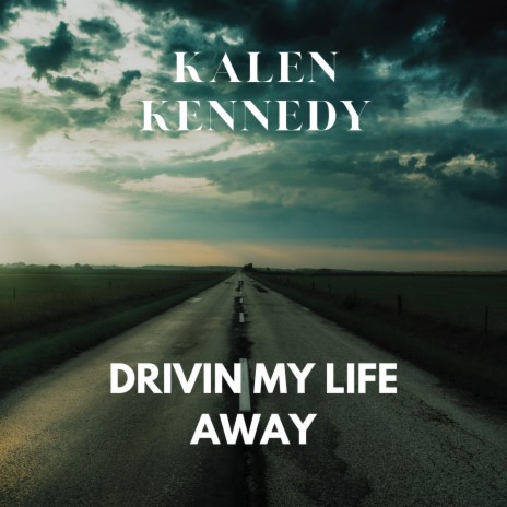Drivin' My Life Away | Boomplay Music