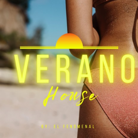 Verano House | Boomplay Music