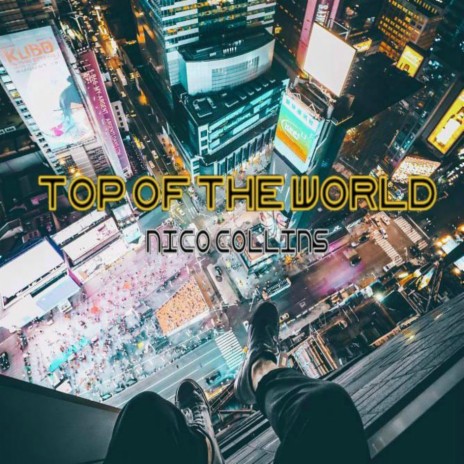 Top of the World | Boomplay Music