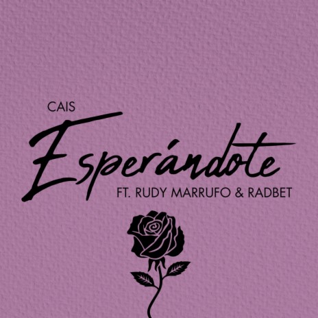 Esperándote ft. Rudy Marrufo & RADBET | Boomplay Music