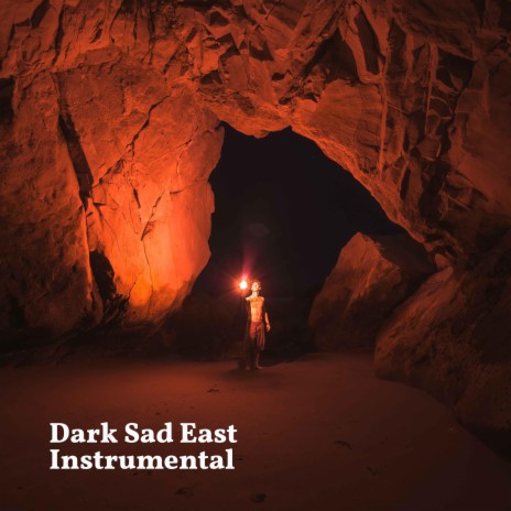 Dark Sad East (Instrumental) | Boomplay Music