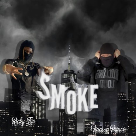 Smoke ft. Finesse Prince | Boomplay Music