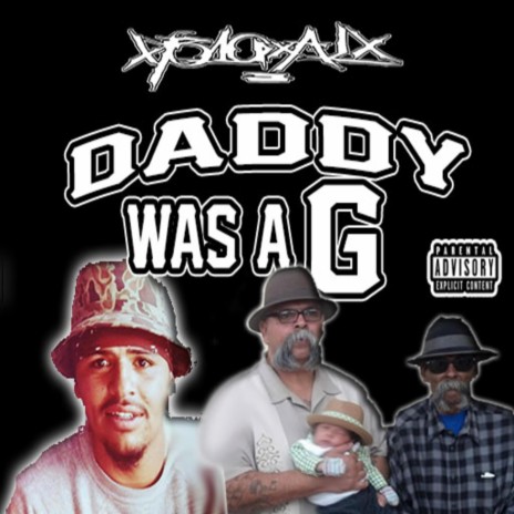 Daddy Was A G | Boomplay Music