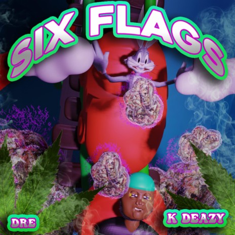 Six Flags ft. K-Deazy | Boomplay Music