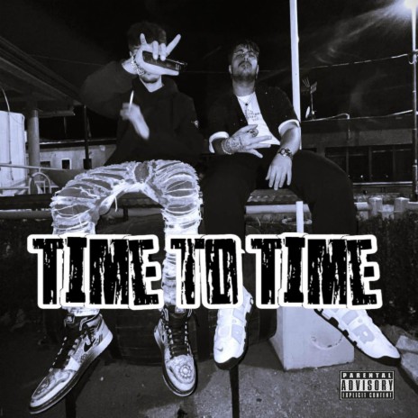 Time to Time ft. Young Lost