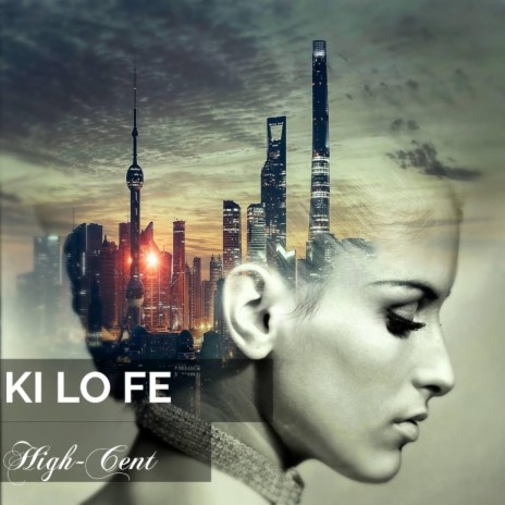 Ki Lo Fe | Boomplay Music