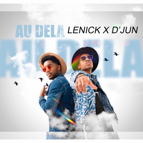 Au Dela ft. D'Jun | Boomplay Music