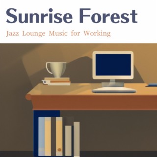 Jazz Lounge Music for Working