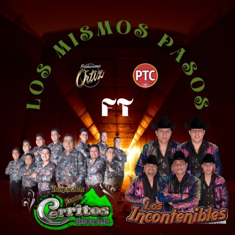 Los Mismos Pasos ft. Los Incontenibles De Jorge Y Luis | Boomplay Music