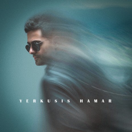 Yerkusis Hamar | Boomplay Music