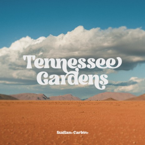 Tennessee Gardens | Boomplay Music