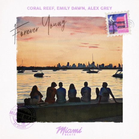Forever Young ft. Emily Dawn & Alex Grey | Boomplay Music