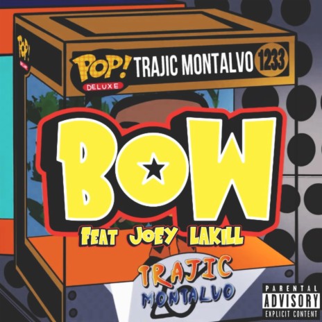 BOW ft. JOEY!LAKill | Boomplay Music