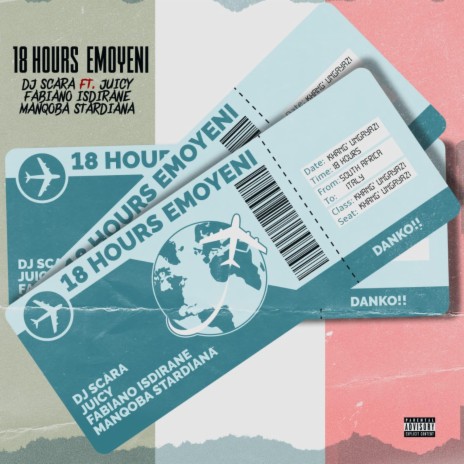 18 Hours Emoyeni (feat. Dj Scara, Juicy & Manqoba Stardiana) | Boomplay Music