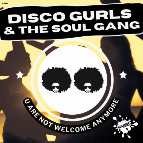 U Are Not Welcome Anymore (Extended Mix) ft. The Soul Gang