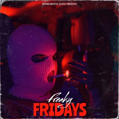 Freaky Fridays ft. Instrumental Hip Hop Beats Crew & Instrumental Icons | Boomplay Music
