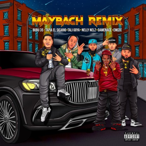 Maybach (Remix) ft. Tali Goya, Nelly Nelz, Tapial El Sicario, Damenace & Emcee | Boomplay Music