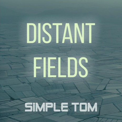 Distant Fields | Boomplay Music