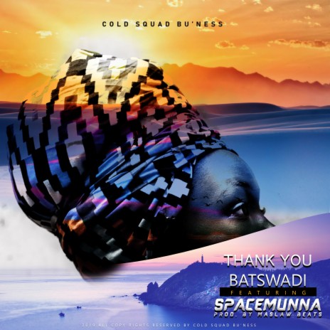 Thank You Batswadi ft. SpaceMunna | Boomplay Music