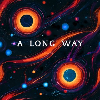 A Long Way