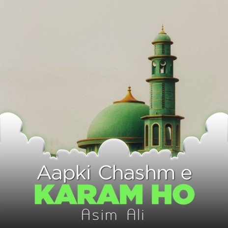 Aapki Chashm e Karam Ho | Boomplay Music